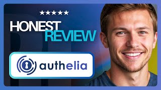 Authelia Review: Open-Source SSO & MFA for Self‑Hosted Apps (2026)