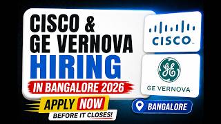 Cisco & GE Vernova Hiring in Bangalore 2026 | Apply NOW Before It Closes #trainee #internship