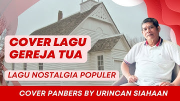 GEREJA TUA COVER LAGU NOSTALGIA LAWAS KARAOKE ( OFFICIAL VIDEO ) PANBERS ORIGINAL DAN LIRIK LAGU !!