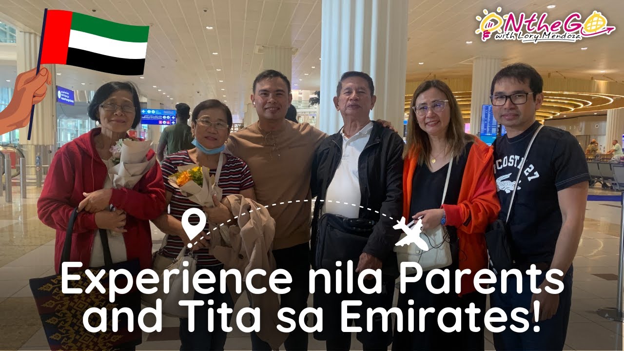 Experience nila parents and tita sa Emirates! | TRAVEL VLOG