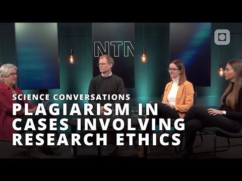 Science Conversations @NTNU: Plagiarism in cases involving research ethics