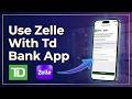 How To Use Zelle With Td Bank App? - Step By Step (2026)
