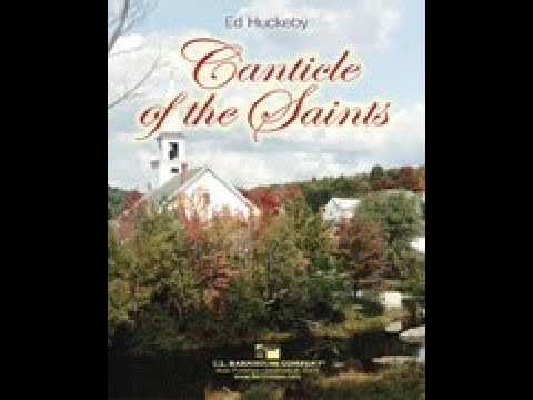 Canticle of the Saints - Ed Huckeby (with Score) adlı videoyu YouTube'da izle