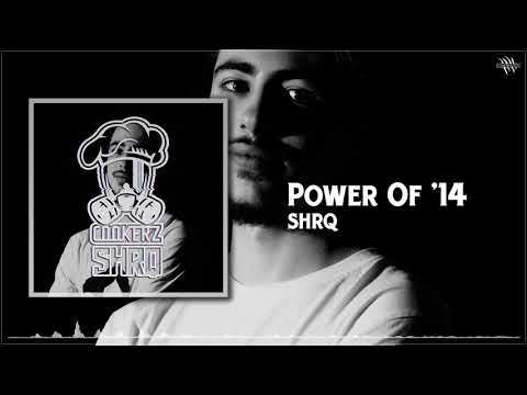 SHRQ - Power Of '14 [Free Download]