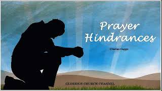 Charles Capps - Prayer Hindrances