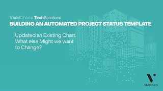 VividCharts | TechSessions | Automate Project Status Template