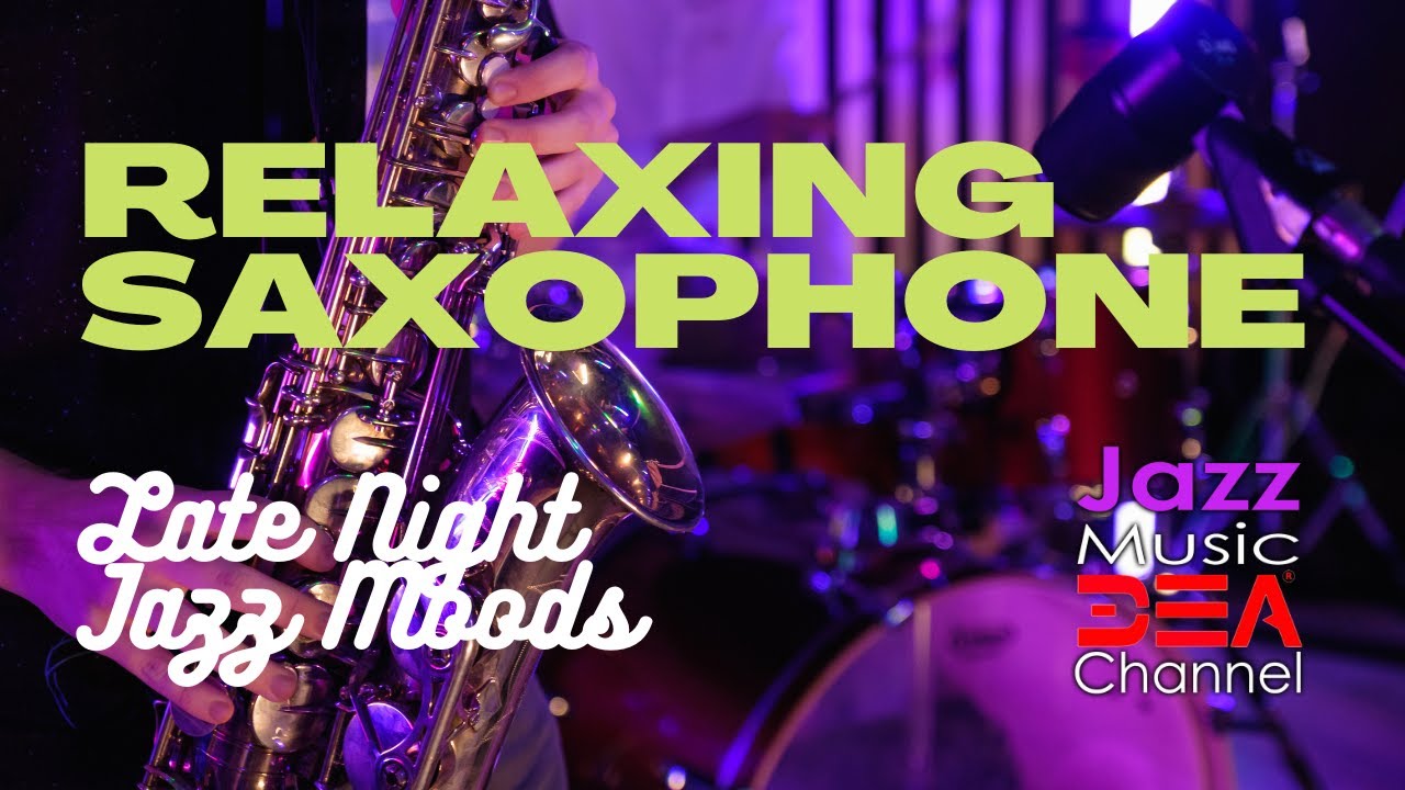 Relaxing Saxophone Music Background Jazz Music DEA Channel , Relaxing Music for Stress Relief