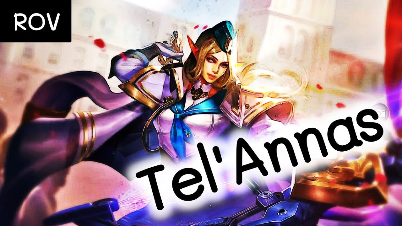ROV : Tel'Annas เทล อันนาส MVP เล่นไม่เป็นหรอกแต่อยากลองสกิน - YouTube