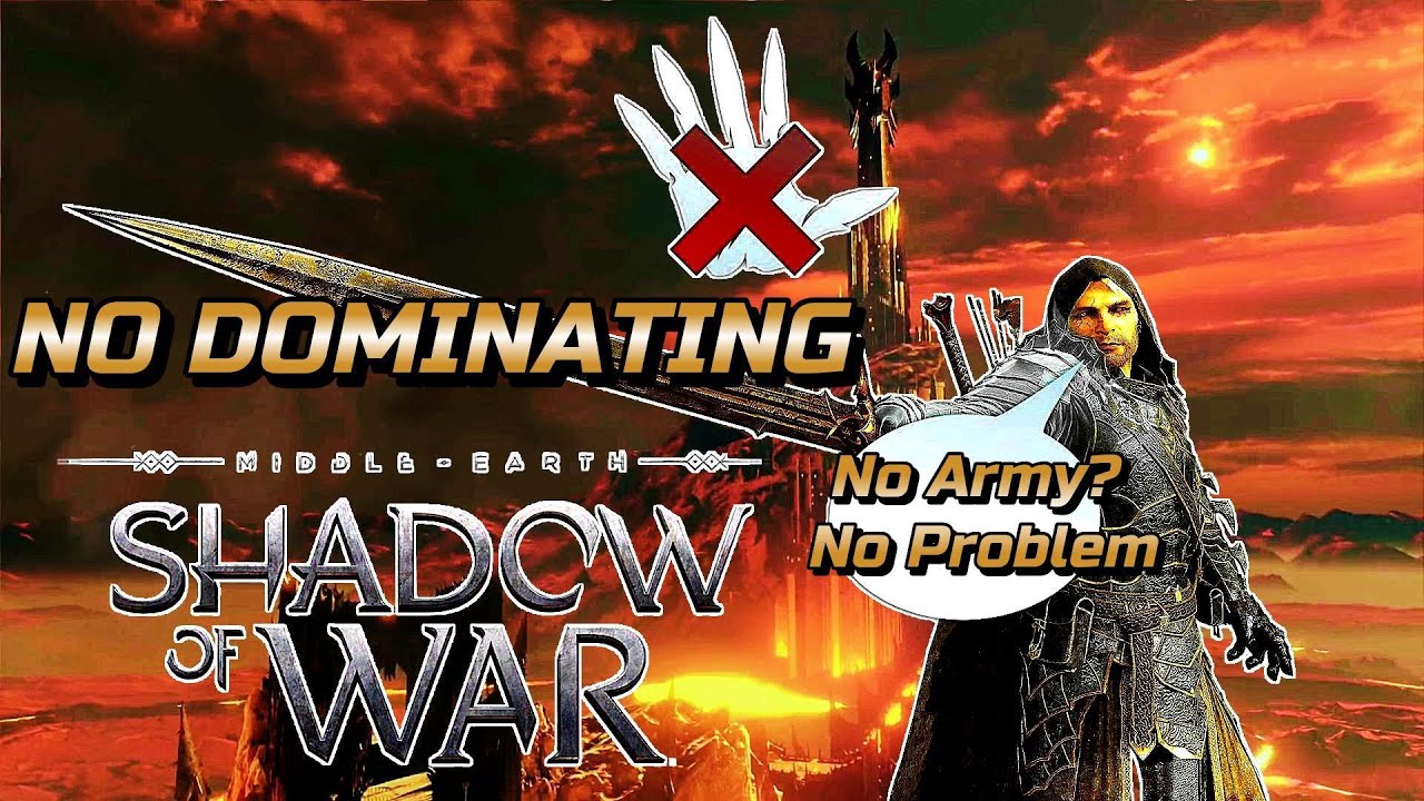 Can You Beat Middle Earth: Shadow Of War Without Dominating?