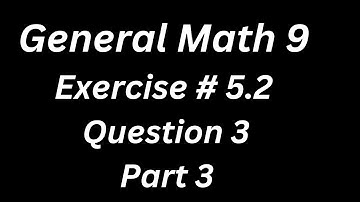 9th Class General Math, Chapter 5, Exercise 5.2 Question 3 Part 3