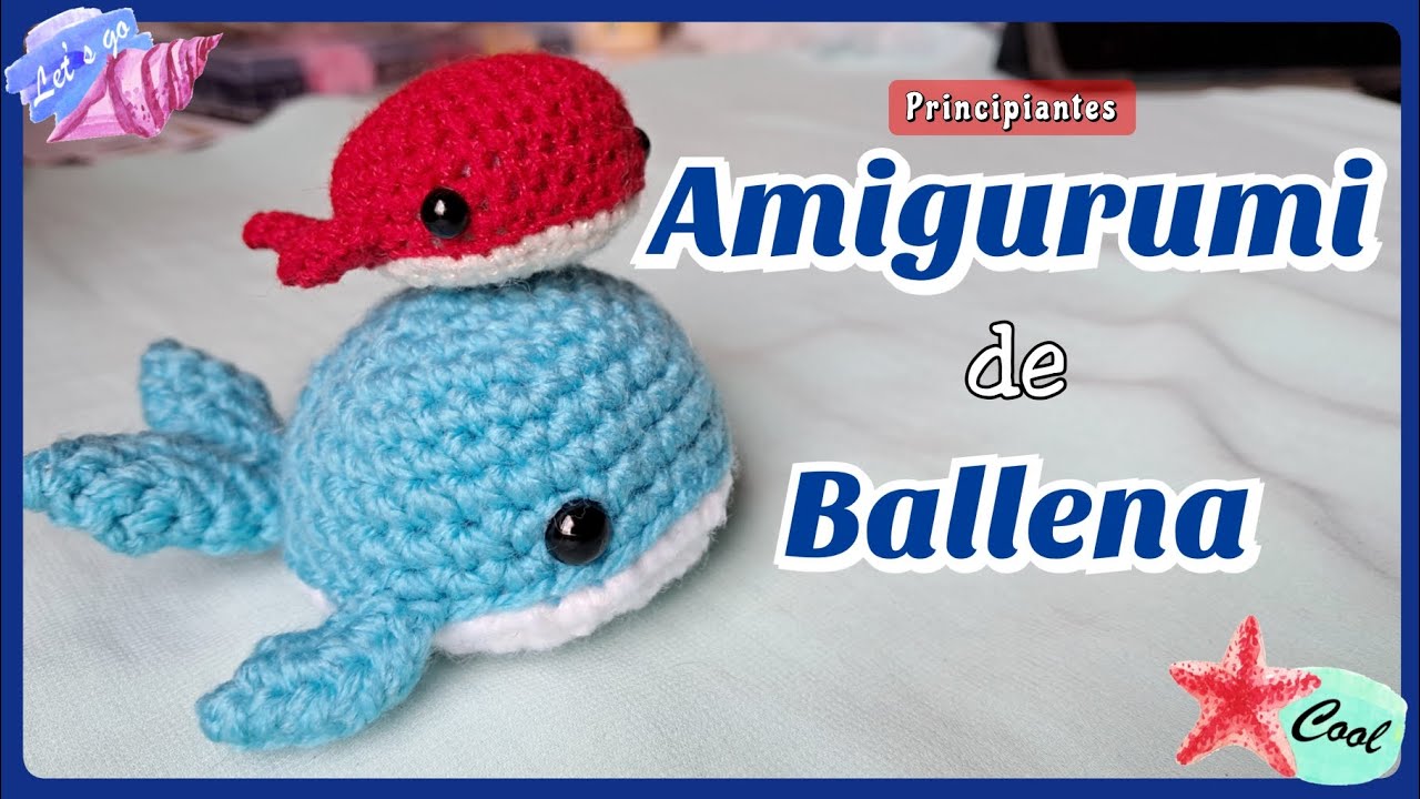 Amigurumi de ballena 🐳 Patrón facil y rápido especial para principiantes.