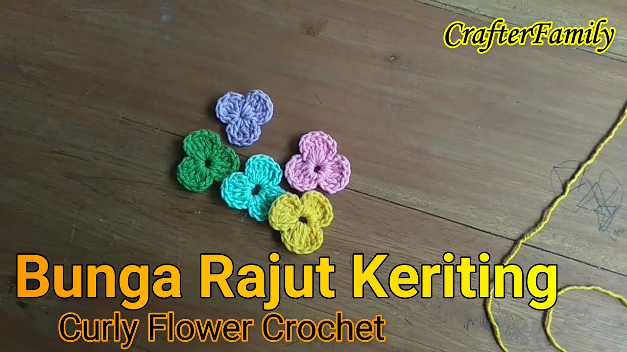 Curly Flower Crochet | Cara Membuat Rajutan Bunga Keriting - YouTube