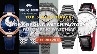 Top 5 Best Top 5 Beijing Watch Factory Automatic Watches (Must Have!) - Beijing Men's Watch Classic