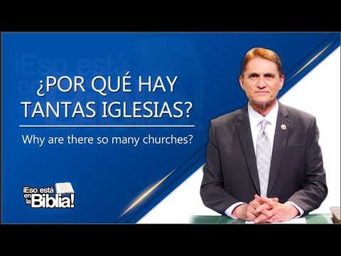 ¿POR QUÉ HAY TANTAS IGLESIAS? | ¡Eso está en la Biblia!