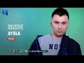 Shoxruz Abadiya Aybla