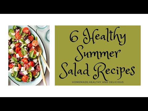 Six Simple, Healthy, Low Calorie, Summer Salad Recipes