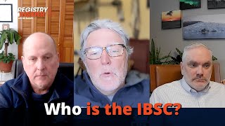 National Registry's Registry Insider - Episode 35 Who is the IBSC?