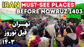 Must-See Final Moments of Pre-Nowruz 1403 in Tehran Part 2