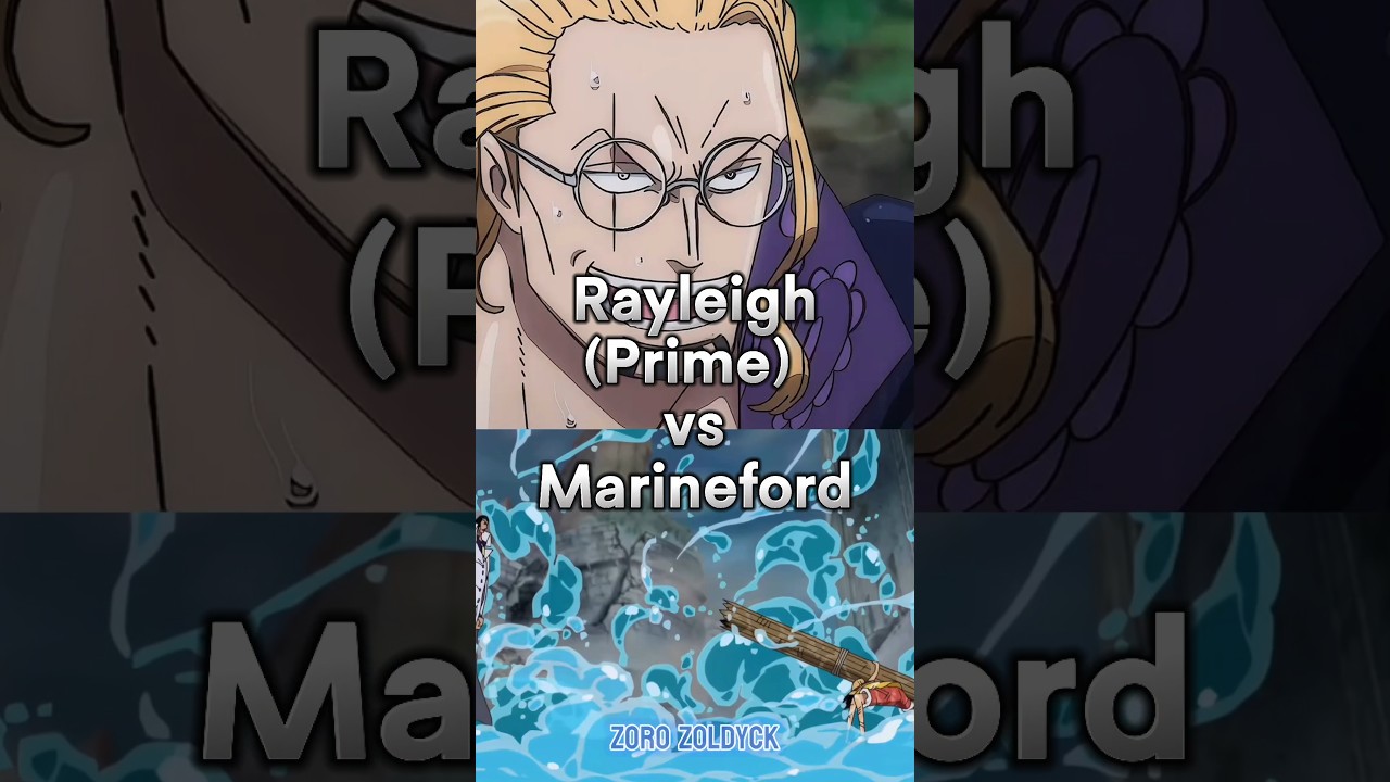 Rayleigh vs Marineford || 