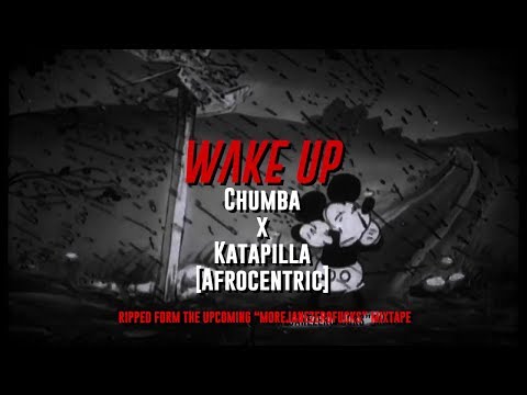 Katapilla x Chumba - Wake Up | Afrocentric
