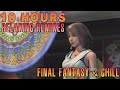 10 hours of relaxing final fantasy remixes