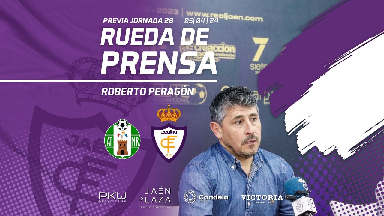 RUEDA DE PRENSA | Previa J28 Atl. Mancha Real - Real Jaén C.F