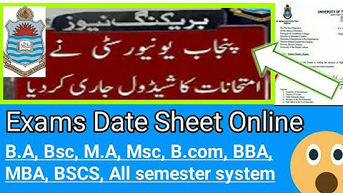 University of Punjab Date sheet Announced B.A,Bsc,M.A,B.com,LLB,BSCS,MBA,BBA,All semester system2020