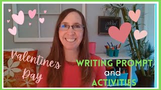 Valentine's Day Writing Prompt and Activities