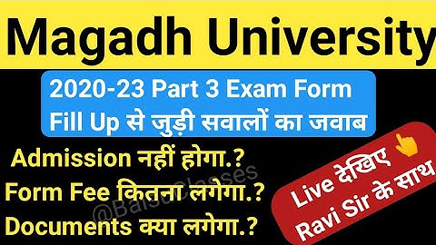 Magadh University 2020-23 Part3 Exam Form Fill Up शुरू/MU Part3 Exam Form Fill Up Documents,Fee Live