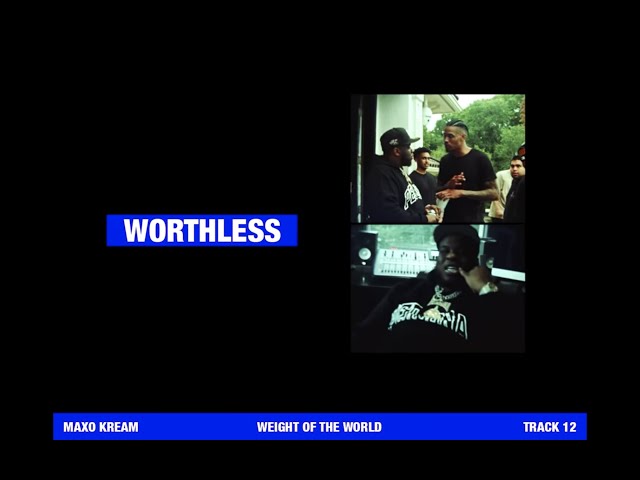 Maxo Kream - Worthless [Official Lyric Video]