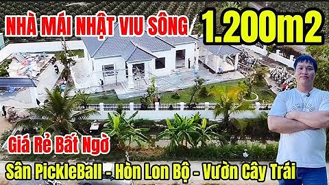 Tập 81 : NHÀ VƯỜN MÁI NHẬT VIU SÔNG VEN TPHCM🌱🌱Có Sân pickleball Hòn Lon Bộ Vườn Cây Trái