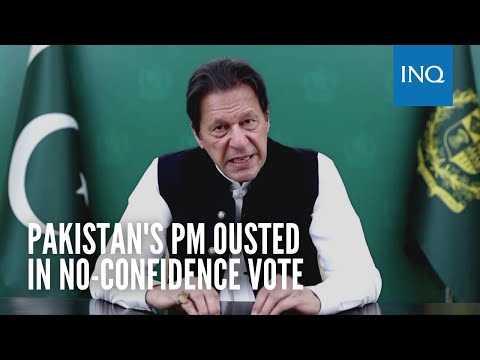 Pakistan's PM ousted in parliament no-confidence vote