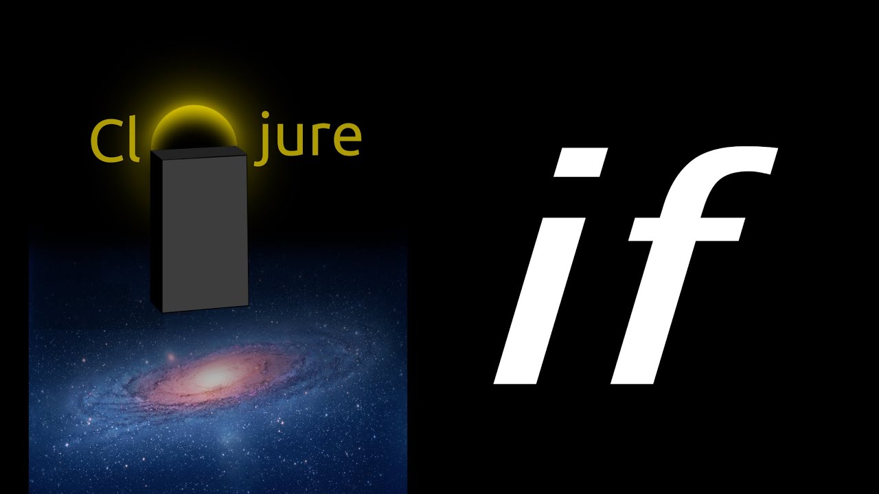 Learn Clojure – Conditions, if - YouTube