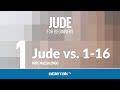 Jude Bible Study - #1 - Jude vs. 1-16 | Mike Mazzalongo | BibleTalk.tv