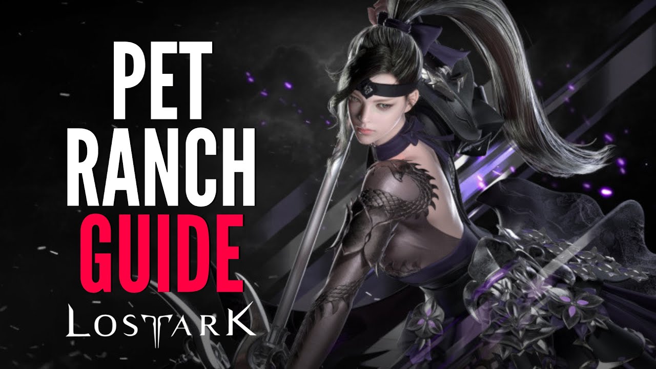 Lost Ark PET RANCH GUIDE - Rewards and Skills! Beginners Guide (MMORPG PC 2022)