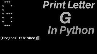 Print Letter  G  in Python #80