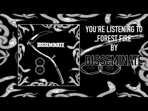 DISSEMINATE - Forest Fire (Official Audio)