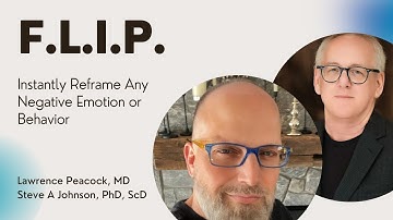 FLIP: Instantly Reframe Any Negative Emotion or Behavior