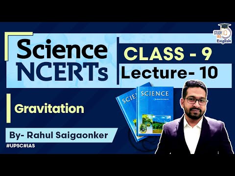 NCERT Science Class 9 Chapter 10 | Rahul Saigaonker l StudyIQ IAS English