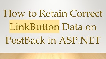 How to Retain Correct LinkButton Data on PostBack in ASP.NET