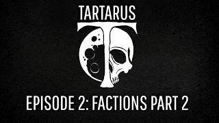 TARTARUS Devlog - Episode 2 - Factions: Brood, Ashen Pact and Masquerade