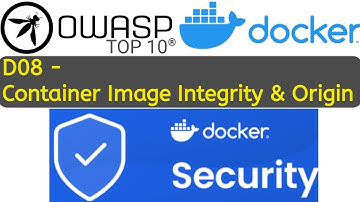OWASP Docker Top 10 - D08: Container Image Integrity and Origin #owasp #docker #devsecops #security