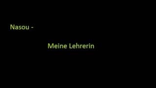 Nasou - Meine Lehrerin [HQ]