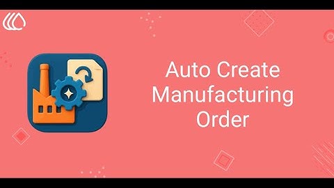 Odoo Auto Create Manufacturing Order || INKERP