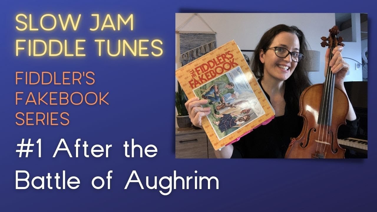 After the Battle of Aughrim - SLOW VERSION (Fiddler's Fakebook)