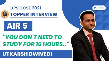 Utkarsh Dwivedi | AIR 5 UPSC CSE IAS 2021 Topper Interview | UPSC Topper Rank 5 | Piyush Choubey