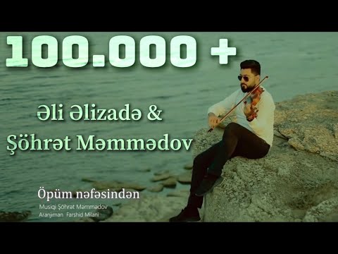 Ali Alizade & Şöhret Memmedov - Opum nefesinden