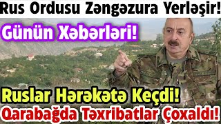 Xəbərlər bugün 28.08.2022, (Qarabağda təxribatlar çoxaldı, Rus ordusu Zəngəzura yerləşir) ŞOK!