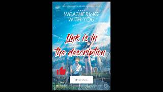 Weathering with you full movie in English link ~