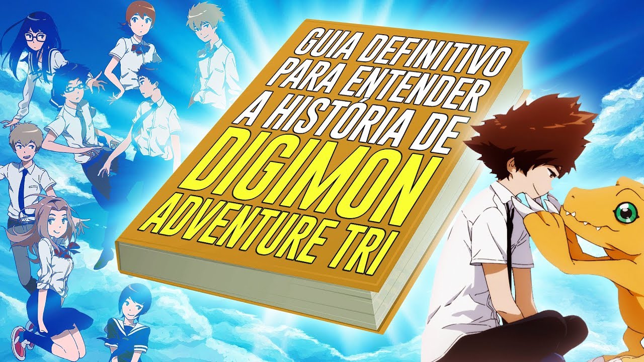 Tudo que você precisa saber para assistir Digimon Adventure Tri